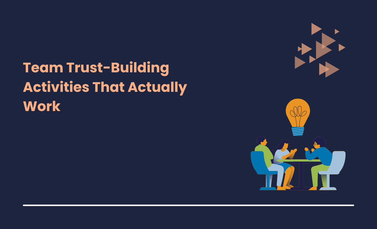 Team Trust-Building Activities That Actually Work