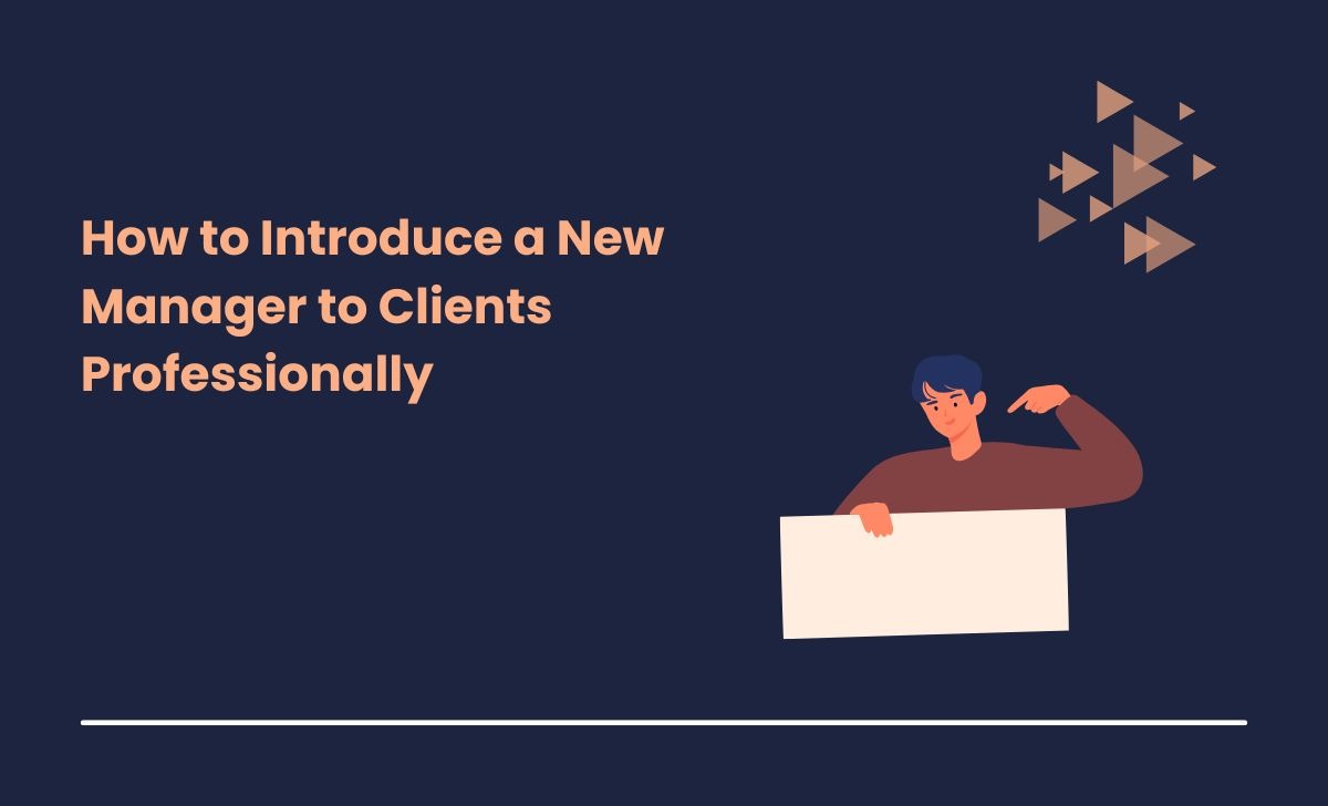 How to Introduce a New Manager to Clients Professionally