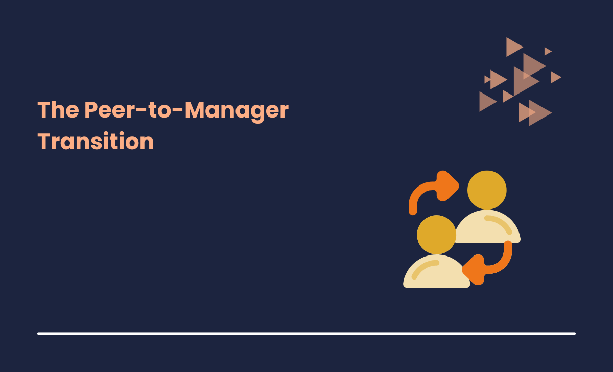 Peer-to-Manager Transition