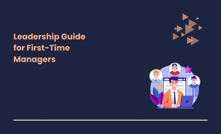 Leadership Guide for First-Time Managers