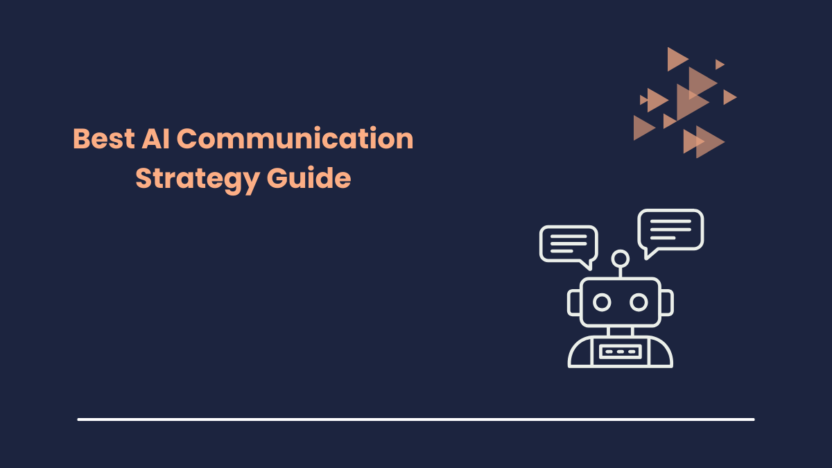 Best AI Communication Strategy Guide