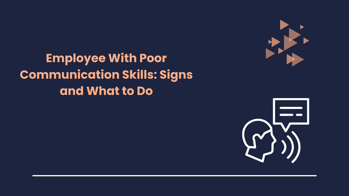Employee With Poor Communication Skills
