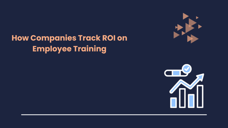 How Companies Track ROI on Employee Training
