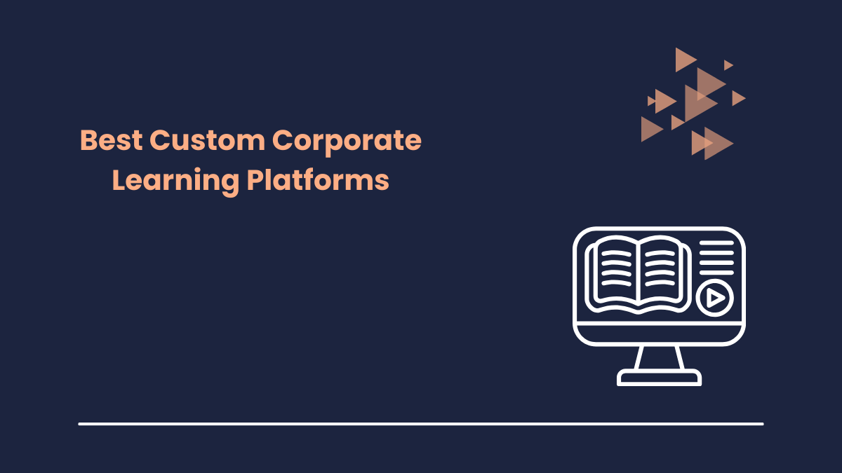 Best Custom Corporate Learning Platforms